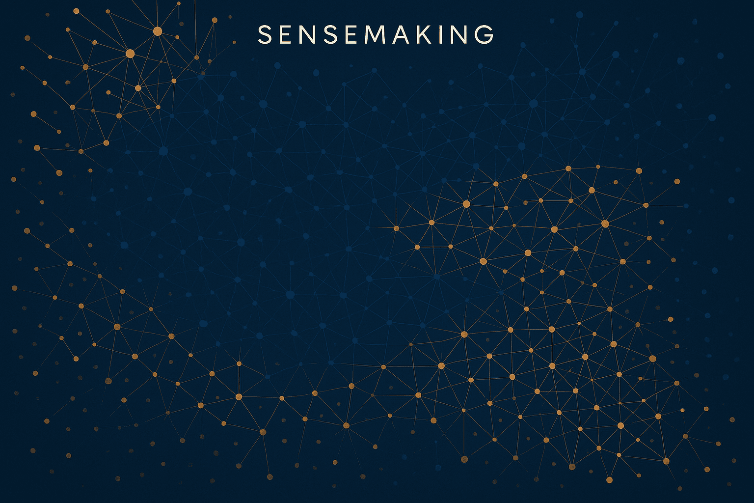 What Is Sensemaking and Why Does It Matter?